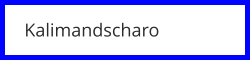 Kalimandscharo