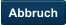 Abbruch