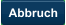 Abbruch